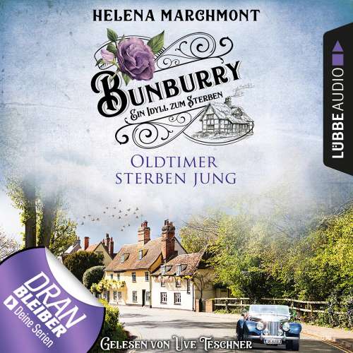 Cover von Helena Marchmont - Ein englischer Cosy-Krimi - Bunburry - Folge 2 - Oldtimer sterben jung - Ein Idyll zum Sterben