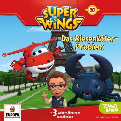 Cover von Super Wings - Folge 30: Das Riesenkäfer-Problem