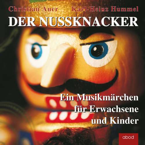 Cover von Christian Auer - Der Nussknacker - Ein Musikmärchen für Erwachsene und Kinder