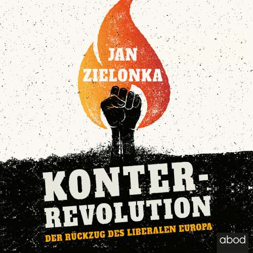 Cover von Jan Zielonka - Konterrevolution - Der Rückzug des liberalen Europa
