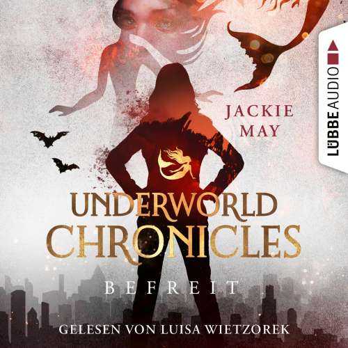 Cover von Jackie May - Underworld Chronicles - Teil 4 - Befreit