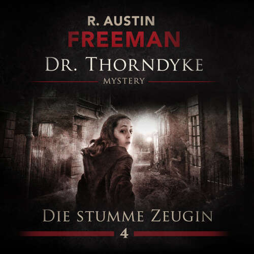 Cover von John Evelyn Thorndyke Mysterys - Folge 4 - Die stumme Zeugin