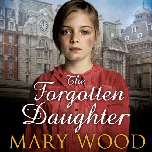 Cover von Mary Wood - The Girls Who Went To War - Book 1 - The Forgotten Daughter
