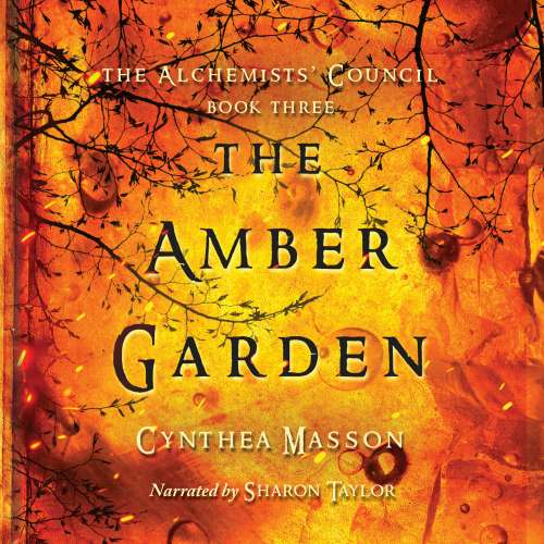 Cover von Cynthea Masson - The Alchemists' Council - Book 3 - The Amber Garden