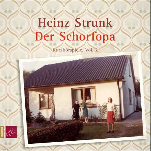 Cover von Heinz Strunk - Der Schorfopa