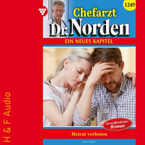 Cover von Amy Taylor - Chefarzt Dr. Norden - Band 1249 - Heirat verboten!