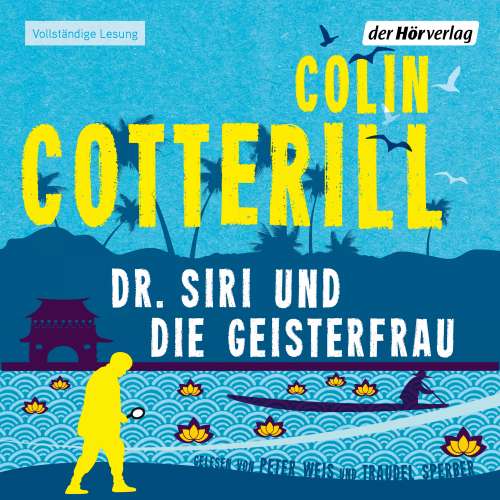 Cover von Colin Cotterill - Die Dr. Siri-Romane 9 - Dr. Siri und die Geisterfrau