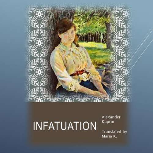 Cover von Alexander Kuprin - Infatuation