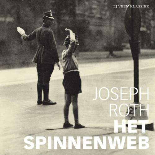 Cover von Joseph Roth - LJ Veen Klassiek 1 - Het spinnenweb