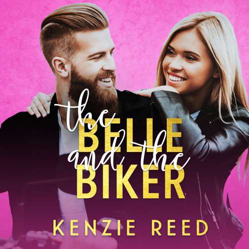 Cover von Kenzie Reed - Fake It Till You Make It - Book 2 - The Belle and the Biker