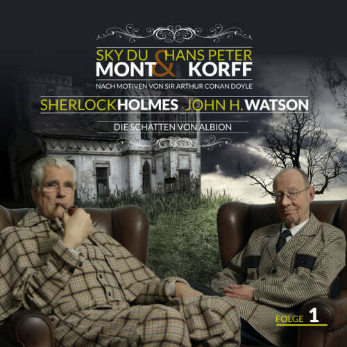 Cover von Sherlock Holmes und Dr. Watson - Sherlock Holmes und Dr. Watson Folge 1 - Die Schatten von Albion