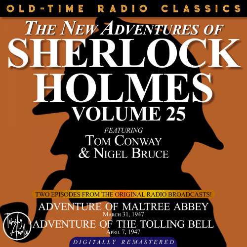 Cover von Dennis Green - The New Adventures of Sherlock Holmes, Volume 25 - Episode 1 - Adventure of Maltree Abbey, Episode 2 - Adventure of the Tolling Bell