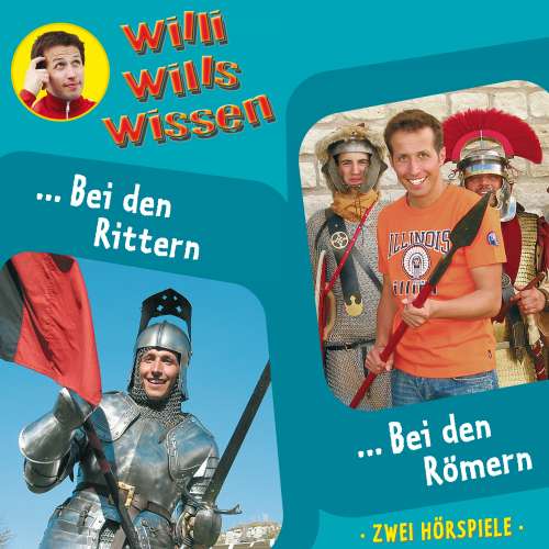 Cover von Jessica Sabasch - Willi wills wissen - Folge 7 - Bei den Rittern / Bei den Römern