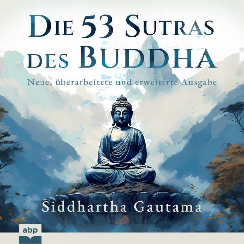 Cover von Siddhartha Gautama - Die 53 Sutras des Buddha - Neue, überarbeitete und erweiterte Ausgabe