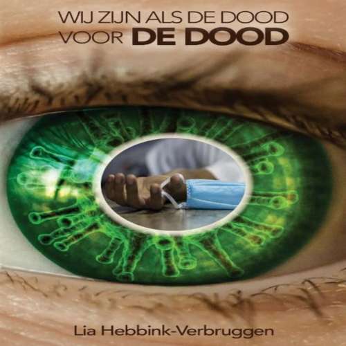Cover von Lia Hebbink-Verbruggen - Wij Zijn Als De Dood Voor De Dood