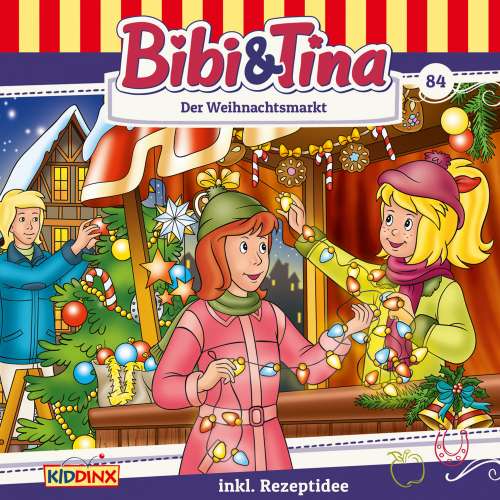 Cover von Bibi & Tina -  Folge 84 - Der Weihnachtsmarkt