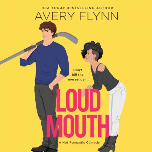 Cover von Avery Flynn - Ice Knights - Book 3 - Loud Mouth