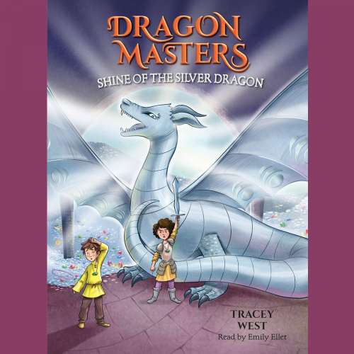 Cover von Tracey West - Dragon Masters - A Branches Book - Book 11 - Shine of the Silver Dragon