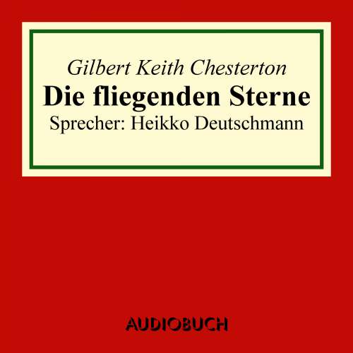 Cover von Gilbert Keith Chesterton - Die fliegenden Sterne