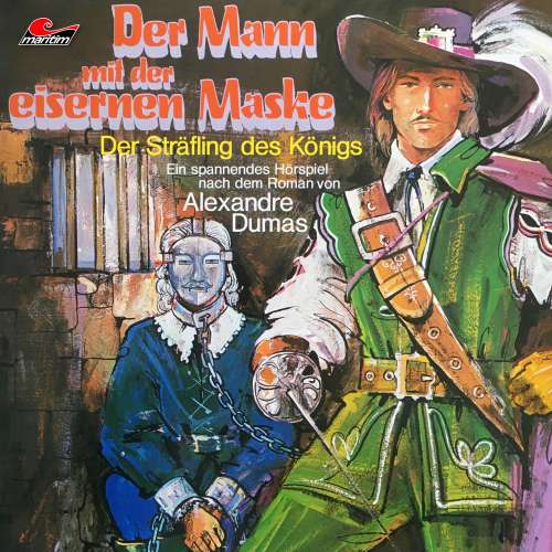 Cover von Alexandre Dumas - Der Mann mit der eisernen Maske - Folge 2 - Der Sträfling des Königs