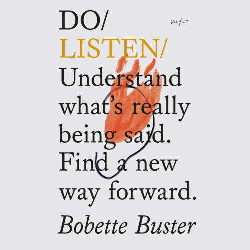 Cover von Bobette Buster - Do Books - Do Listen - Understand what's really being said. Find a new way forward.