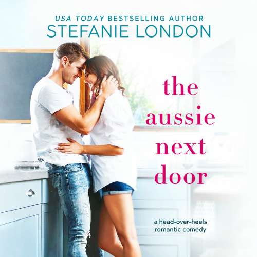Cover von Stefanie London - The Aussie Next Door