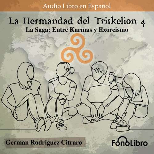 Cover von German Rodriguez Citraro - La Hermandad del Triskelion - Vol. 4 - La Saga: Entre Karmas y Exorcismo
