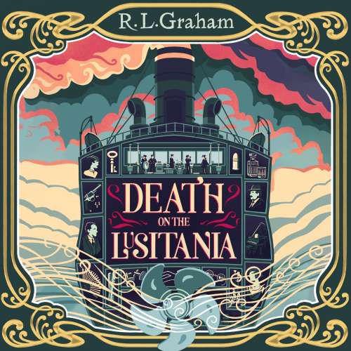 Cover von R. L. Graham - Patrick Gallagher - An Agatha Christie-Inspired WW1 Mystery on a Luxury Ocean Liner - Book 1 - Death on the Lusitania