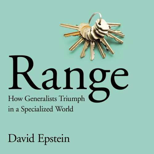 Cover von David Epstein - Range - How Generalists Triumph in a Specialized World