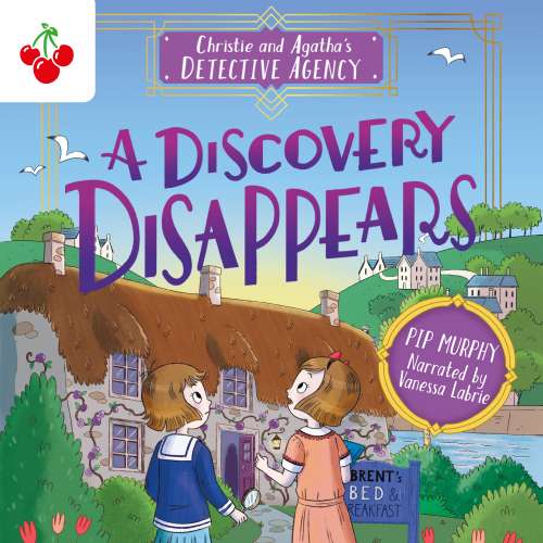Cover von Pip Murphy - Christie and Agatha's Detective Agency - Book 1 - A Discovery Disappears