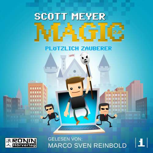 Cover von Scott Meyer - Magic 2.0 - Band 1 - Plötzlich Zauberer