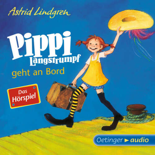Cover von Astrid Lindgren - Pippi Langstrumpf geht an Bord - Das Hörspiel