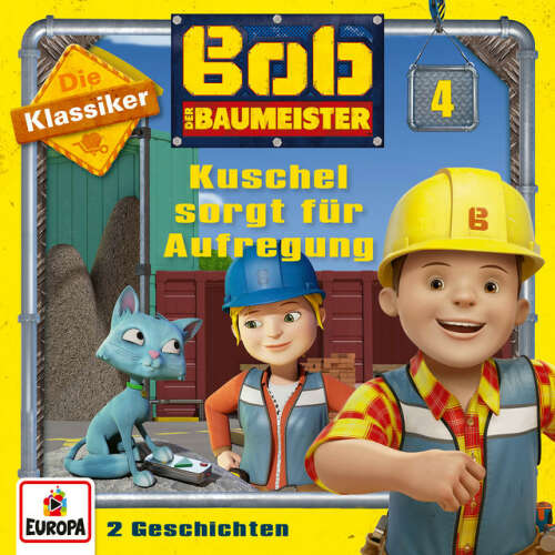 Cover von Bob der Baumeister - 04/Kuschel sorgt für Aufregung (Die Klassiker)
