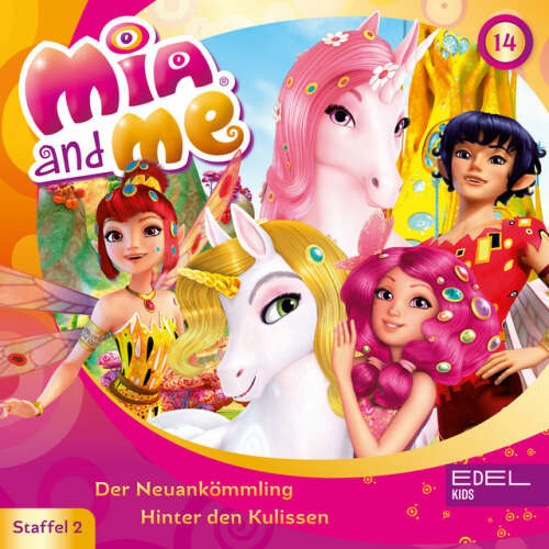 Cover von Mia and Me - Folge 14: Der Neuankömmling / Hinter den Kulissen (Das Original-Hörspiel zur TV-Serie)