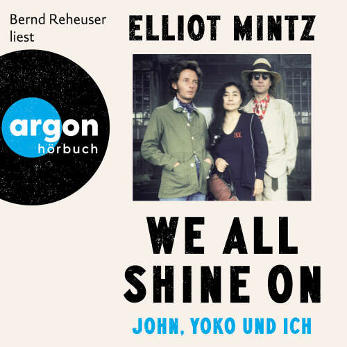 Cover von Elliot Mintz - We all shine on - John, Yoko und ich