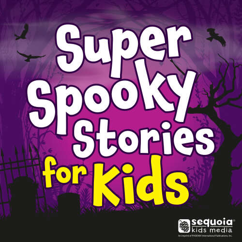 Cover von Sequoia Children's Publishing - Super Spooky Stories for Kids Collection