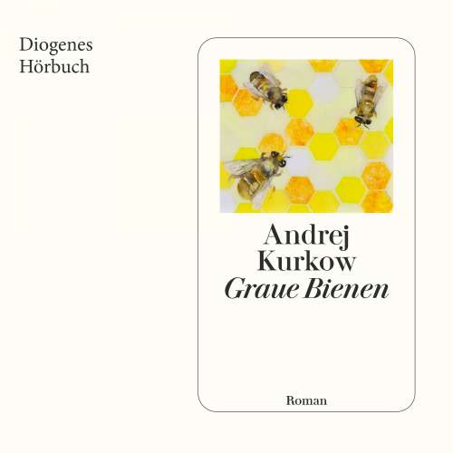 Cover von Andrej Kurkow - Graue Bienen