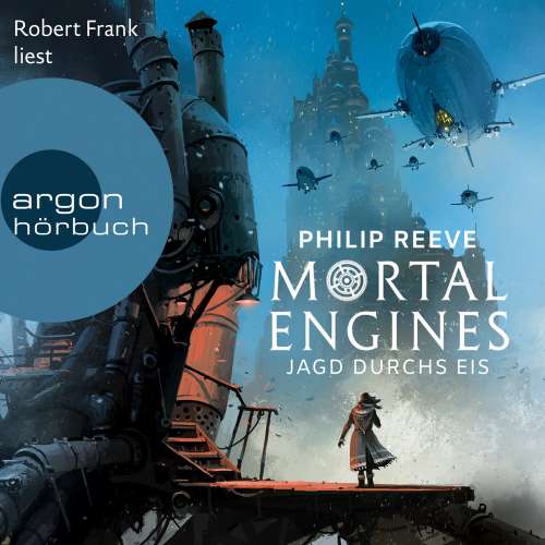 Cover von Philip Reeve - Mortal Engines 2 - Jagd durchs Eis