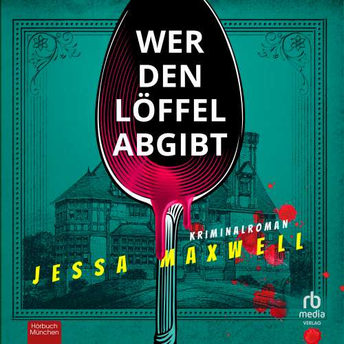 Cover von Jessa Maxwell - Wer den Löffel abgibt
