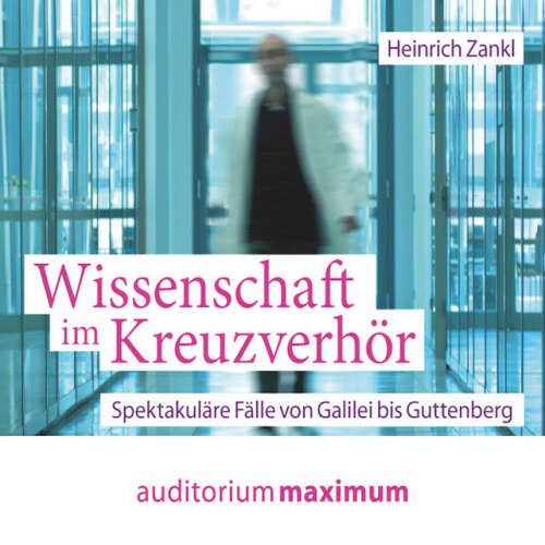 Cover von Heinrich Zankl - Wissenschaft im Kreuzverhör (Ungekürzt)