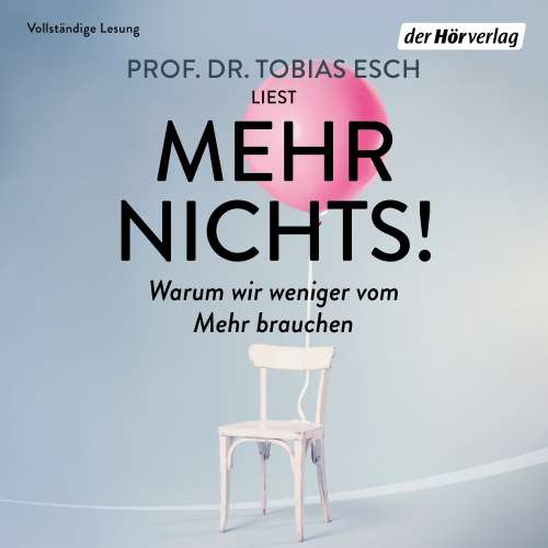 Cover von Tobias Esch - Mehr Nichts! - Warum wir weniger vom Mehr brauchen