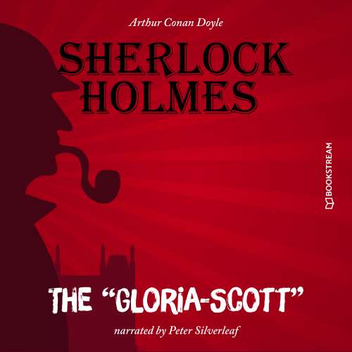Cover von Sir Arthur Conan Doyle - The "Gloria-Scott"