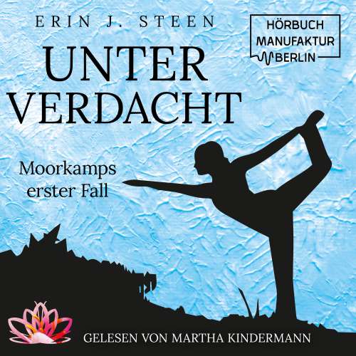 Cover von Erin J. Steen - Unter Verdacht - Band 1 - Moorkamps erster Fall