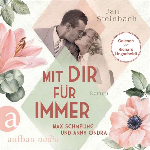 Cover von Jan Steinbach - Berühmte Paare - große Geschichten - Band 5 - Mit dir für immer - Max Schmeling und Anny Ondra