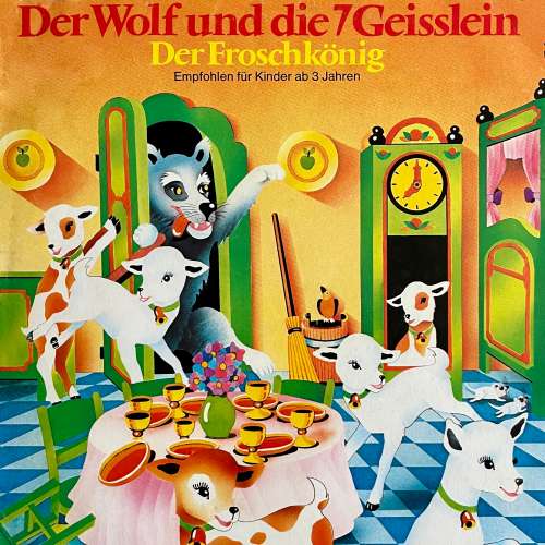 Cover von Gebrüder Grimm - Der Wolf und die 7 Geisslein / Der Froschkönig