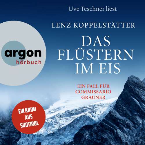 Cover von Lenz Koppelstätter - Commissario Grauner ermittelt - Band 9 - Das Flüstern im Eis