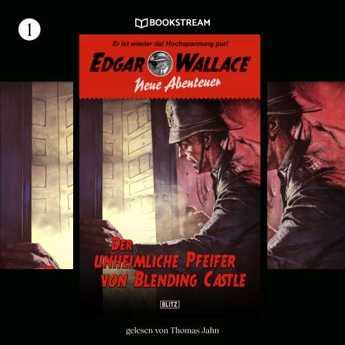 Cover von Edgar Wallace - Edgar Wallace - Neue Abenteuer - Band 1 - Der unheimliche Pfeifer von Blending Castle