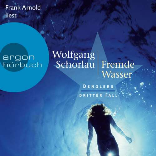 Cover von Wolfgang Schorlau - Dengler ermittelt - Band 3 - Fremde Wasser - Denglers dritter Fall