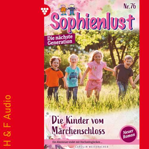 Cover von Carolin Weißbacher - Sophienlust - Die nächste Generation - Band 76 - Die Kinder vom Märchenschloss