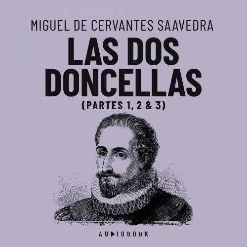Cover von Miguel De Cervantes Saavedra - Las dos doncellas